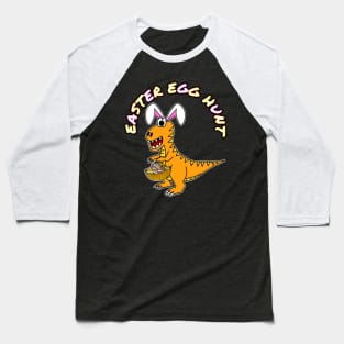 Easter Egg Hunt Dinosaur Bunny Eggs Baseball T-Shirt